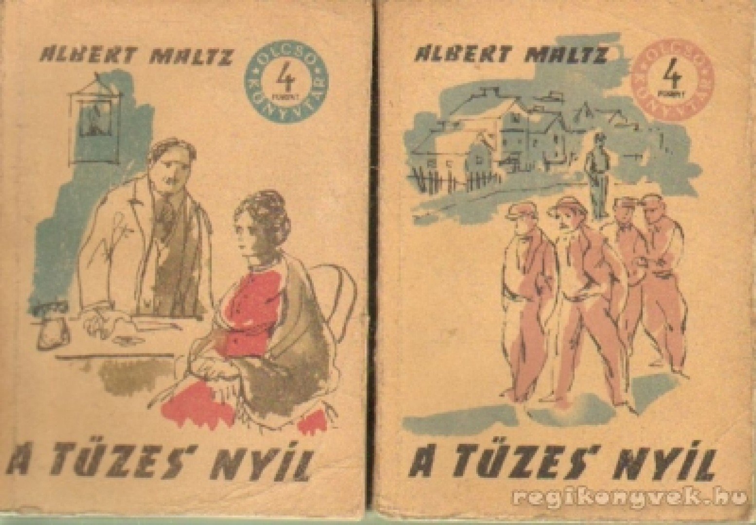 MALTZ, ALBERT - A tüzes nyíl I-II. [antikvár]