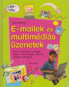Anne Rooney - E-mailek és multimédiás üzenetek [antikvár]