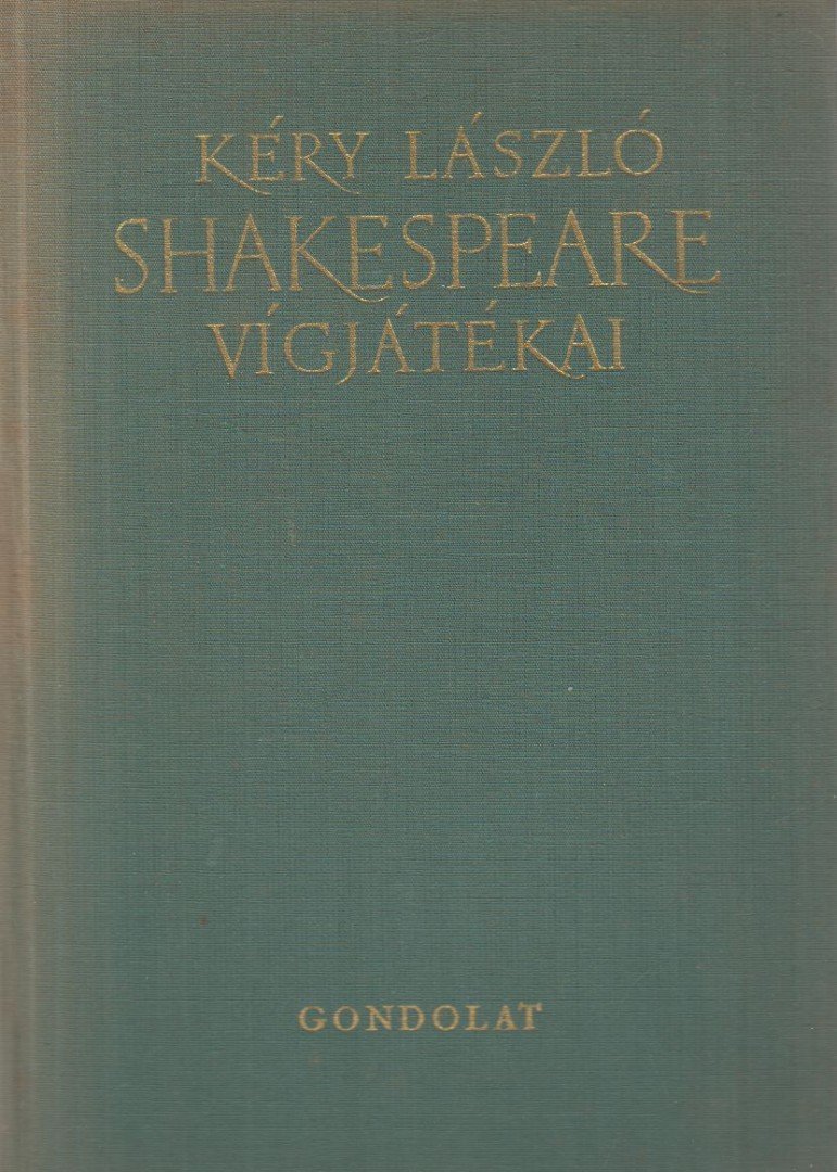 KÉRY LÁSZLÓ - Shakespeare vígjátékai [antikvár]