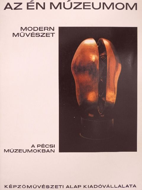 Hárs Éva - Modern művészet a Pécsi múzeumokban I. [antikvár]