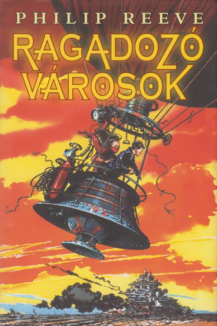 REEVE, PHILIP - Ragadozó városok [antikvár]