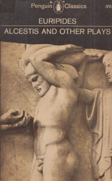 Euripides - Alcestis and other plays [antikvár]