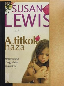 Susan Lewis - A titkok háza [antikvár]