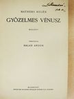 H. Harland - Győzelmes Vénusz/Férfiszív/Zsuzsanna férjet keres/Prospero barátom [antikvár]
