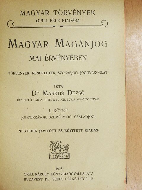 Dr. Márkus Dezső - Magyar magánjog mai érvényében I. [antikvár]