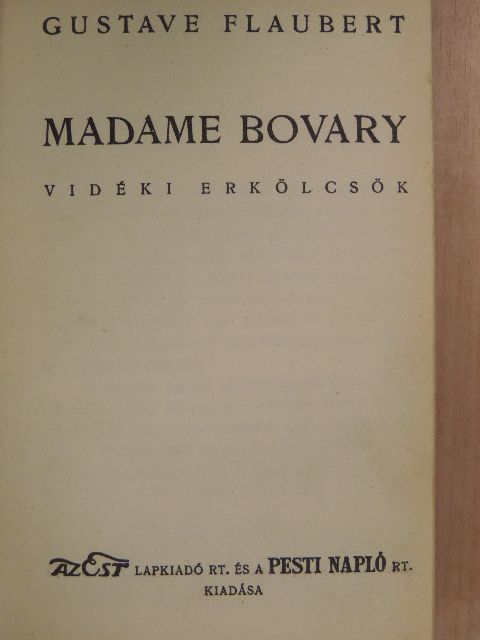 Gustave Flaubert - Madame Bovary [antikvár]