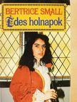 Bertrice Small - Édes holnapok [antikvár]