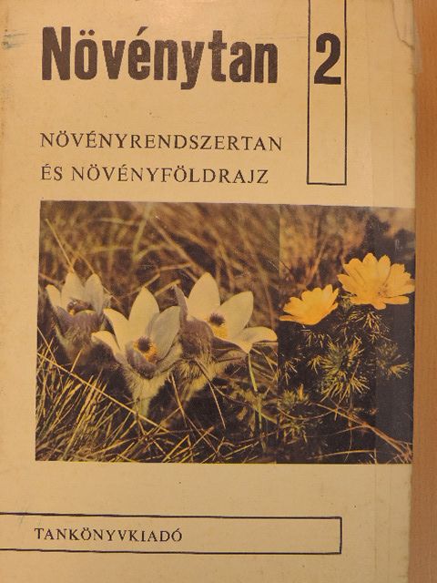 Dr. Hortobágyi Tibor - Növénytan 2. [antikvár]