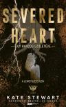 Kate Stewart - Severed Heart