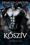 Carlton Demelza - Kőszív: Védő Vízköpős Romantika [eKönyv: epub, mobi]
