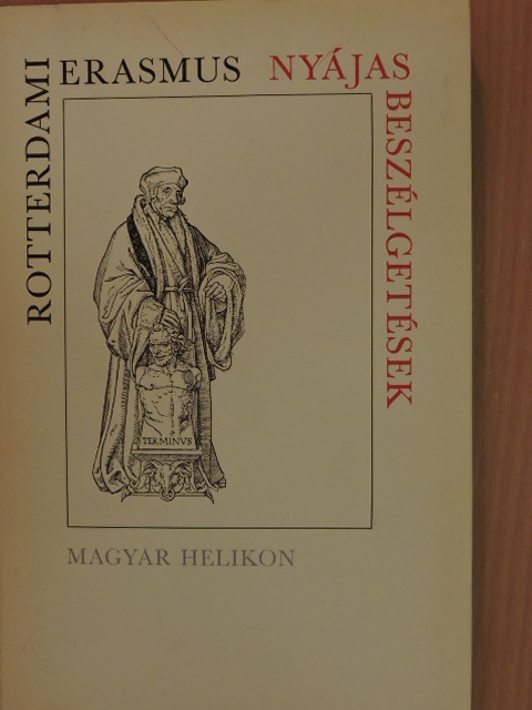 Rotterdami Erasmus - Nyájas beszélgetések [antikvár]