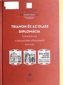 Juhász Balázs - Trianon és az olasz diplomácia [antikvár]