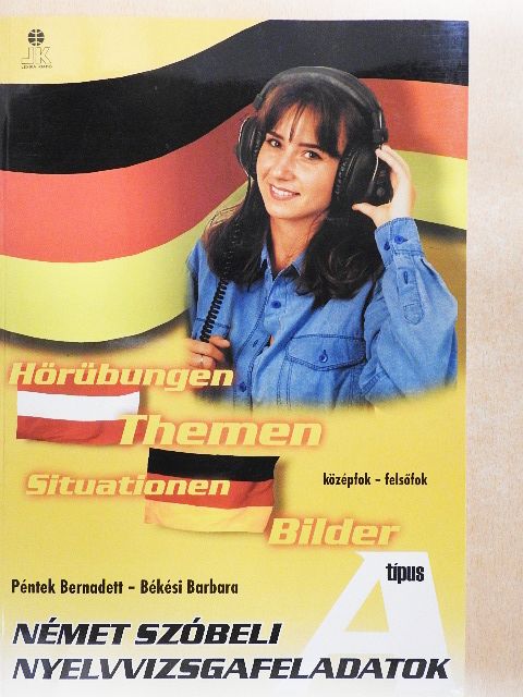 Békési Barbara - Német szóbeli nyelvvizsgafeladatok [antikvár]