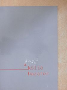 Antall István - A költő hazatér [antikvár]