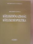 Hegedűs Gyula - Közlekedésgazdaság, közlekedéspolitika [antikvár]