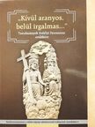 Harangozó Imre - "Kívül aranyos, belül irgalmas..." [antikvár]