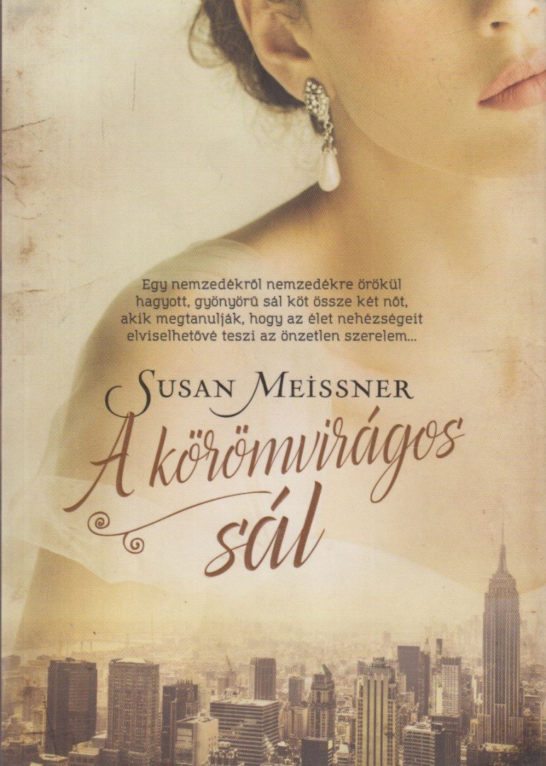 SUSAN MEISSNER - A körömvirágos sál [antikvár]