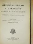 Giordano Bruno - Giordano Bruno párbeszédei az Okról, Elvről és Egyről és a Végtelenről, a Világegyetemről és a Világokról [antikvár]