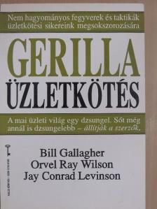 Bill Gallagher - Gerilla üzletkötés [antikvár]