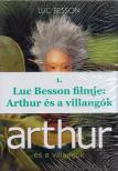 Luc Besson - Arthur és a Villangók / Arthur és a Tiltott Város [antikvár]