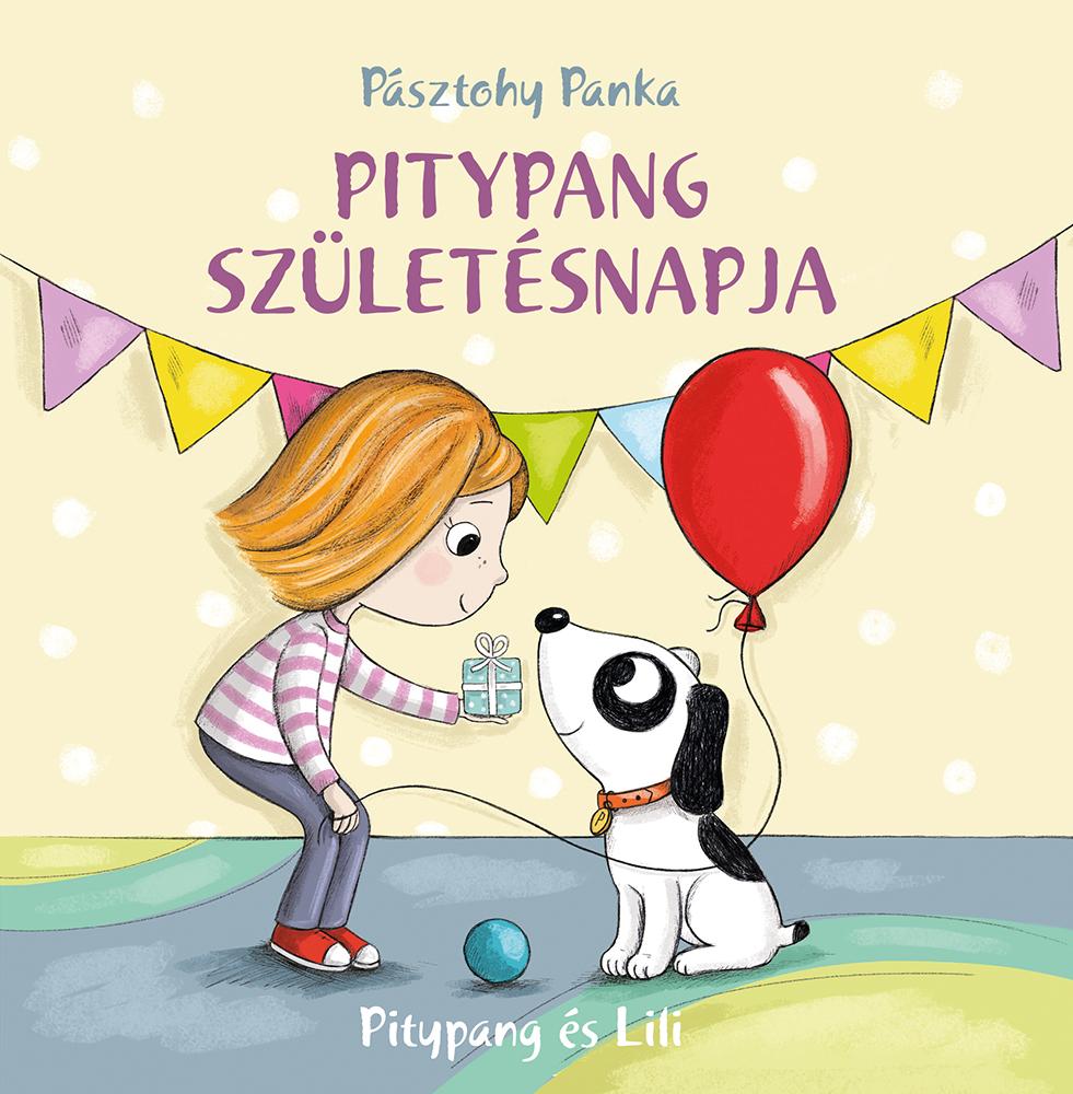 Pásztohy Panka - Pitypang születésnapja