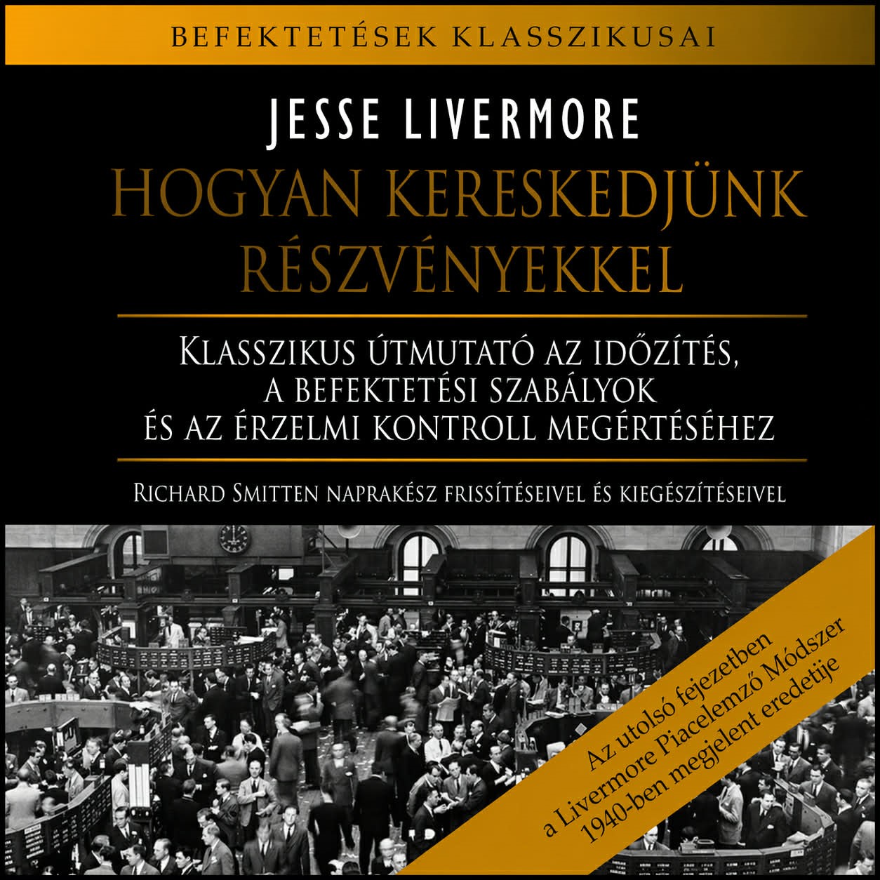 Jesse Livermore - Hogyan kereskedjünk részvényekkel [eHangoskönyv]
