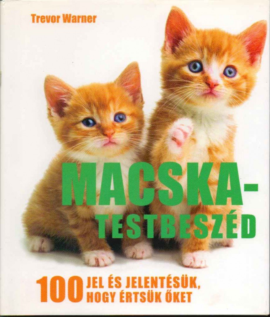 WARNER, TREVOR - Macska-testbeszéd [antikvár]