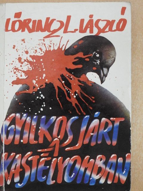 Lőrincz L. László - Gyilkos járt a kastélyomban [antikvár]