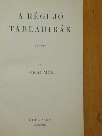 Jókai Mór - A régi jó táblabírák [antikvár]