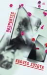 Virginie Despentes - Kedves idióta [antikvár]