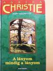 Mary Westmacott (Agatha Christie) - A lányom mindig a lányom [antikvár]