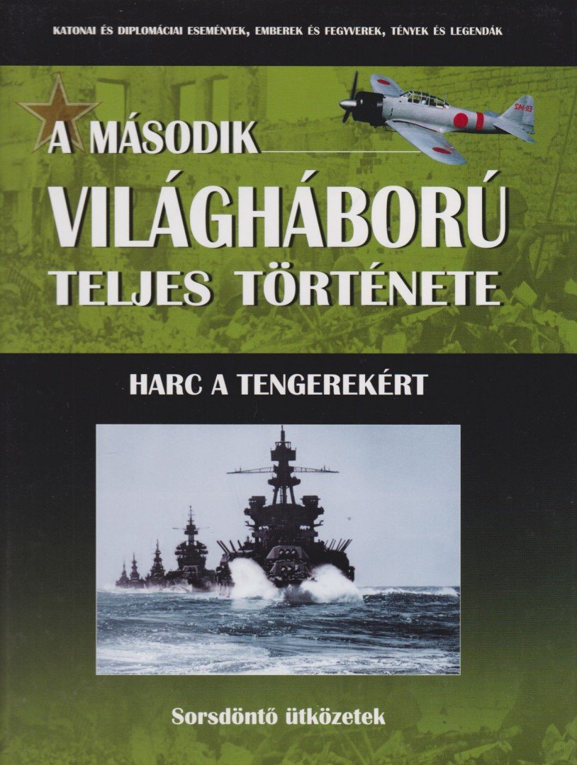 Józsa Ottó - A második világháború teljes története 15. [antikvár]
