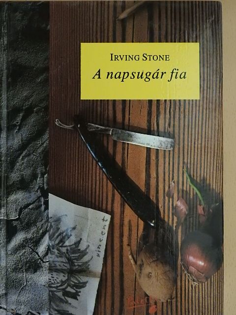 Irving Stone - A napsugár fia [antikvár]
