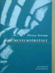 Orosz István - Dokumentumtörténet [antikvár]