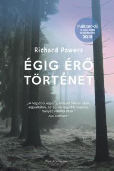 Richard Powers - Égig érő történet [antikvár]
