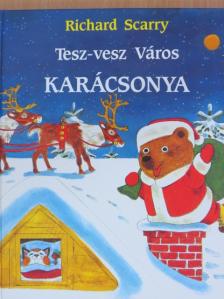 Richard Scarry - Tesz-vesz Város karácsonya [antikvár]