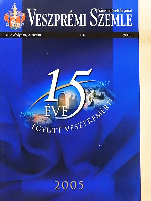 Bándi László - Veszprémi Szemle 2005/2. [antikvár]