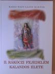 Kabai Nagy Lajos Márton - II. Rákóczi fejedelem kalandos élete [antikvár]