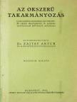 Dr. Zajtay Artur - Az okszerű takarmányozás [antikvár]