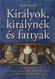 David Hilliam - Királyok, királynék és fattyak [antikvár]