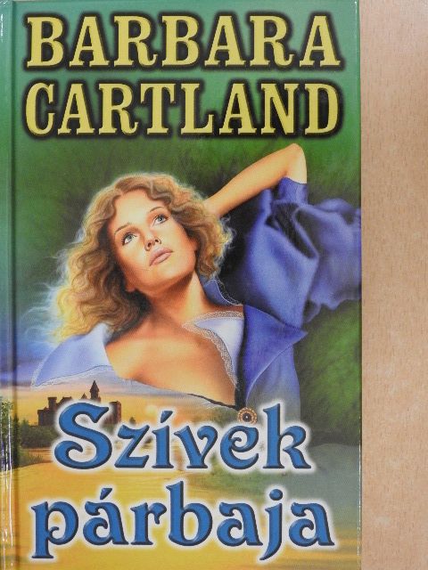 Barbara Cartland - Szívek párbaja [antikvár]