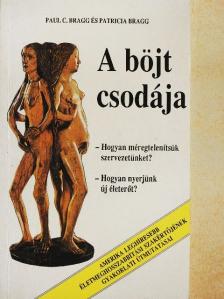 Patricia Bragg - A böjt csodája [antikvár]