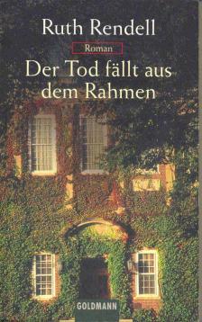 Ruth Rendell - Der Tod fällt aus dem Rahmen [antikvár]