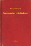 Francois Coppée - Promenades et intérieurs [eKönyv: epub, mobi]