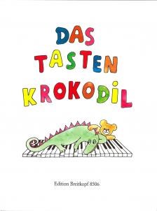 GURLITT / GILLOCK / TAKÁCS... - DAS TASTENKROKODIL FÜR KLAVIER