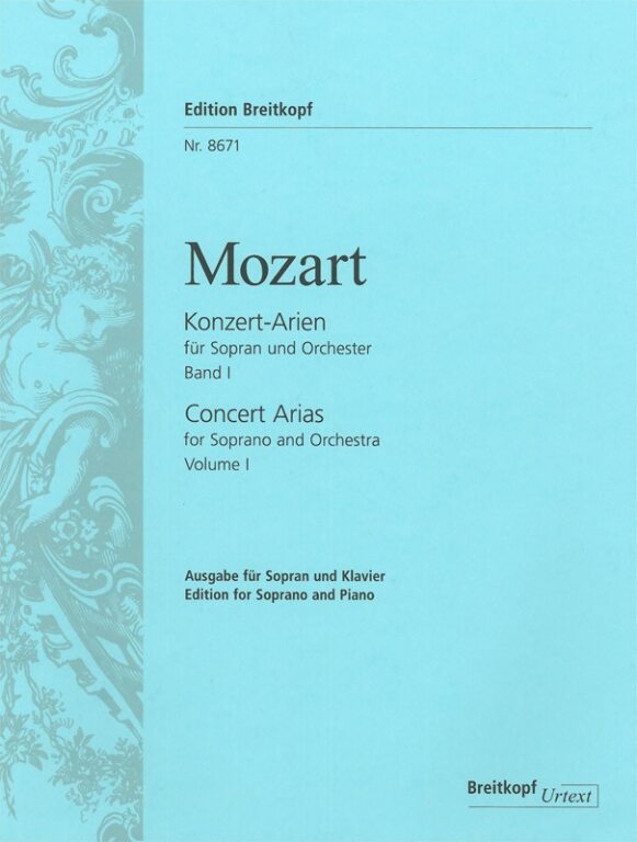 MOZART, W,A, - KONZERT-ARIEN FÜR SOPRAN UND ORCHESTER BAND I FÜR SOPRAN UND KLAVIER