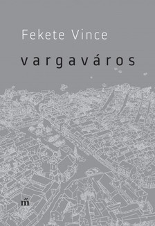 Fekete Vince - Vargaváros [eKönyv: epub, mobi]