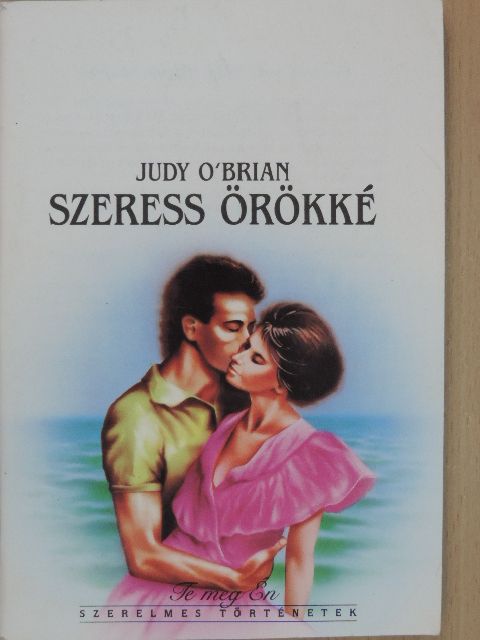 Judy O'Brian - Szeress örökké [antikvár]