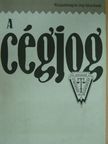 Tamáné Dr. Nagy Erzsébet - A cégjog [antikvár]