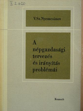 V. Sz. Nyemcsinov - A népgazdasági tervezés és irányítás problémái [antikvár]